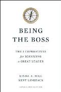 Being the Boss What It Takes to Be a Great Leader