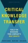 Critical Knowledge Transfer Tools for Managing Your Companys Deep Smarts