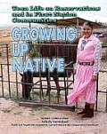 Teen Life on Reservations and in First Nation Communities: Growing Up Native