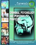 Criminal Psychology and Personality Profiling (Forensics, the Science of Crime-Solving)