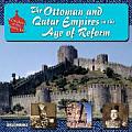 Ottoman & Qajar Empires in the Age of Reform
