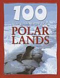 100 Things You Should Know about Polar Lands