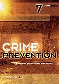 Crime Prevention: Approaches, Practices and Evaluations