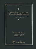 Labor Relations Law: Cases and Materials