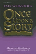 Once Upon a Story: A Famous Novelist Retells Classic Stories with Passion and Spirit