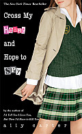 Gallagher Girls 02 Cross My Heart & Hope To Spy