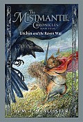 Mistmantle Chronicles 04 Urchin & the Raven War
