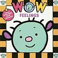 Wow Babies Feelings Board Book