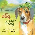 City Dog Country Frog