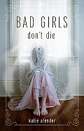 Bad Girls Dont Die 01