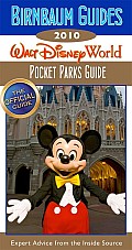 Birnbaum's Walt Disney World Pocket Parks Guide 2010 (Birnbaum's Walt Disney World Pocket Parks Guide)