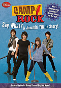 Camp Rock Say What a Jammin Fill In Story