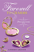 Princess for Hire 03 Farewell to Charms