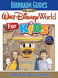 Birnbaums Walt Disney World For Kids 2011