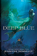 Waterfire Saga 01 Deep Blue
