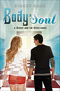 Body & Soul a Ghost & the Goth Novel