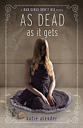 Bad Girls Dont Die 03 As Dead as It Gets