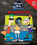 Phineas & Ferb Across the 2nd Dimension Mix & Match