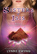 Sisters of Isis 01 The Summoning & Divine One