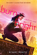 Burn Bright A Dark Star Novel