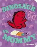 Dinosaur vs Mommy Board Book
