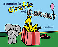 Surprise for Giraffe & Elephant