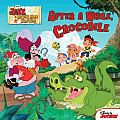 Jake & the Never Land Pirates After a While Crocodile