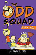 Odd Squad 03 King Karl
