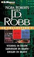 J.D. Robb CD Collection 7: Visions in Death, Survivor in Death, Origin in Death (In Death)