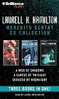 Laurell K. Hamilton Meredith Gentry CD Collection: A Kiss of Shadows, a Caress of Twilight, Seduced by Moonlight (Meredith Gentry)