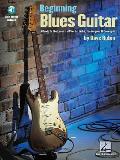 Beginning Blues Guitar A Guide to the Essential Chords Licks Techniques & Concepts Bk Online Audio With CD