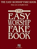Easy Worship Fake Book Over 100 Songs in the Key of C
