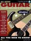 All about Guitar - A Fun and Simple Guide to Playing Guitar Book/Online Audio [With CD Includes Over 50 Tracks/Lots of Great Songs]