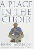Place in the Choir Finding Harmony in a World of Many Voices