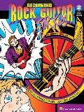 Beginning Rock Guitar for Kids A Fun Easy Approach to Playing Todays Rock Guitar Styles With CD