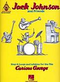 Jack Johnson & Friends Sing A Longs & Lullabies for the Film Curious George Guitar Recorded Versions