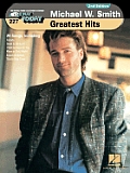 Michael W Smith Greatest Hits