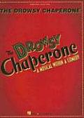 Drowsy Chaperone A Musical Within a Comedy