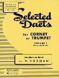 Selected Duets for Cornet or Trumpet Volume I Easy to Medium