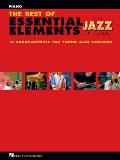 The Best of Essential Elements for Jazz Ensemble: 15 Selections from the Essential Elements for Jazz Ensemble Series - Piano