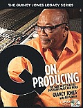 Quincy Jones Legacy Series Q on Producing