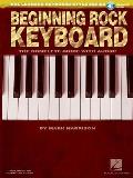 Beginning Rock Keyboard Book/Online Audio [With CD (Audio)]
