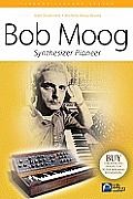 Bob Moog The Illumination of Sound Tipbook Highlights in Music