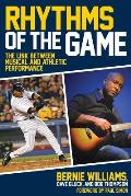 Rhythms of the Game The Link Between Musical & Athletic Performance