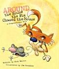 Around the House the Fox Chased the Mouse A Prepositional Tale