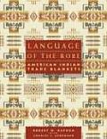 Language of the Robe American Indian Trade Blankets