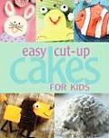 Easy Cut Up Cakes for Kids