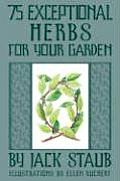75 Exceptional Herbs For Your Garden