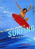 The Complete History of Surfing: From Water to Snow