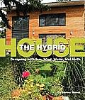 Hybrid House